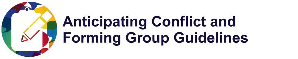 Activity 1.3 - Anticipating Conflict and Forming Group Guidelines